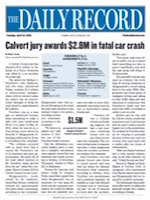 “Calvert Jury Awards $2.8M In Fatal Car Crash,” The Daily Record 