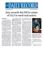 “Jury Awards $2.5 Million to Estate of Administrative Law Judge in Med-Mal Action," The Daily Record 